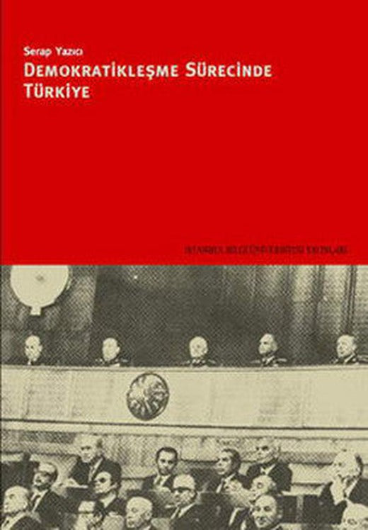 Demokratikleşme Sürecinde Türkiye | İstanbul Bilgi Üniv.Yayınları