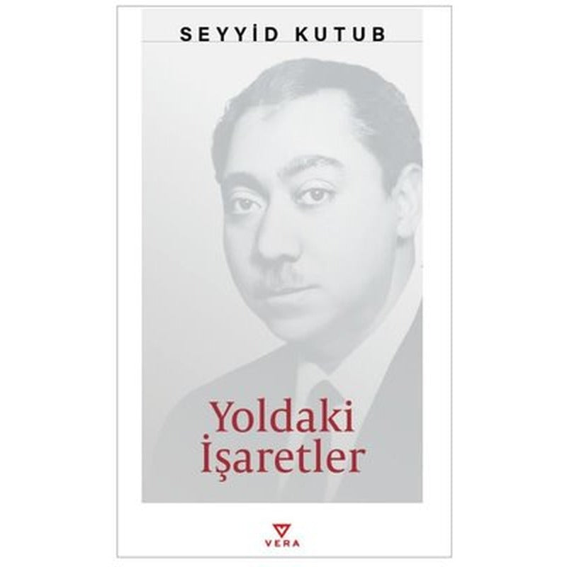 Yoldaki İşaretler | Vera Kitap Yayınları (İnce Kapak)