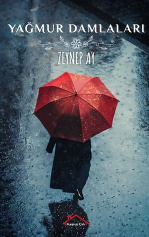 Yağmur Damlaları | Kırmızı Çatı