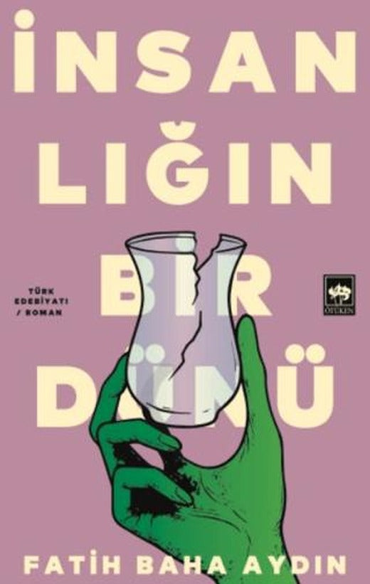 İnsanlığın Bir Dünü