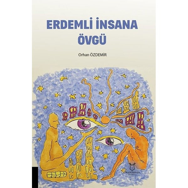 Erdemli İnsana Övgü | Akademisyen Kitabevi (Ciltsiz)