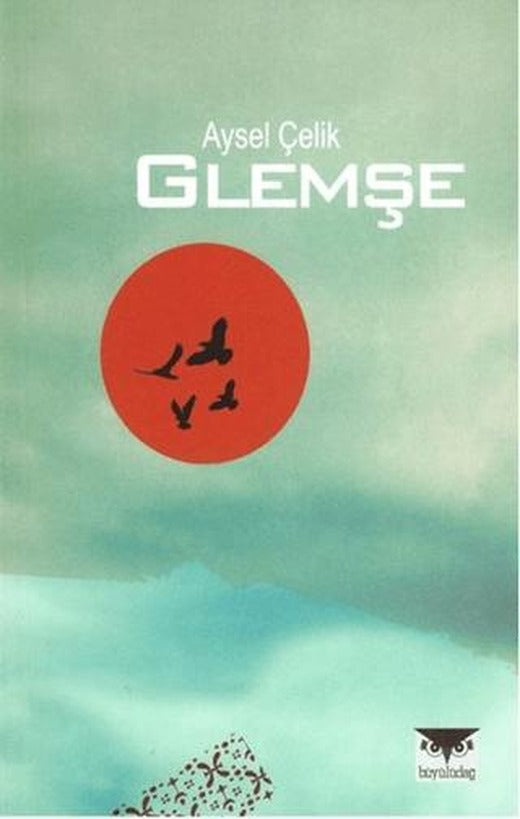 Glemşe | Büyülüdağ Yayınları (Ciltsiz)