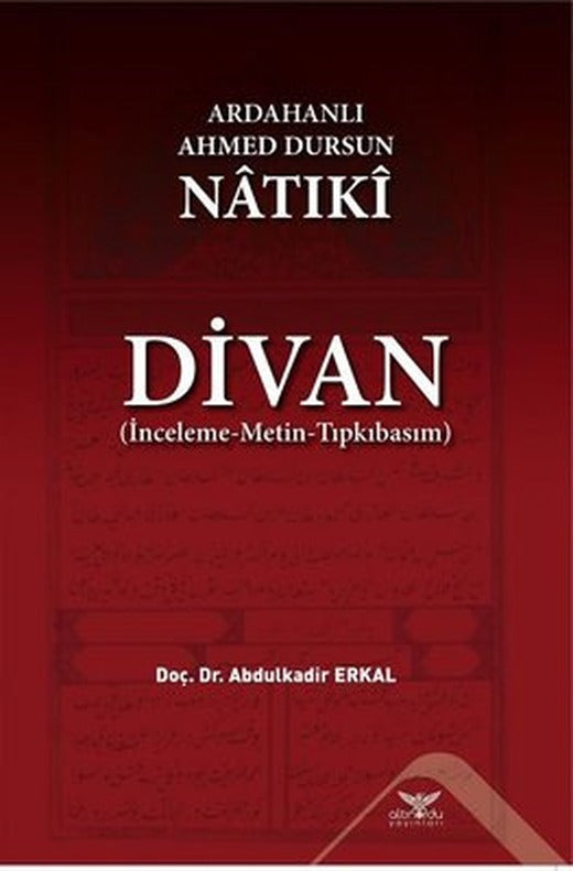Ardahanlı Ahmed Dursun Natıki-Divan | Altınordu