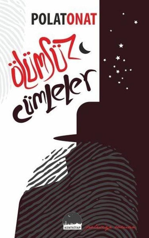 Ölümsüz Cümleler | Kent Kitap (İnce Kapak)
