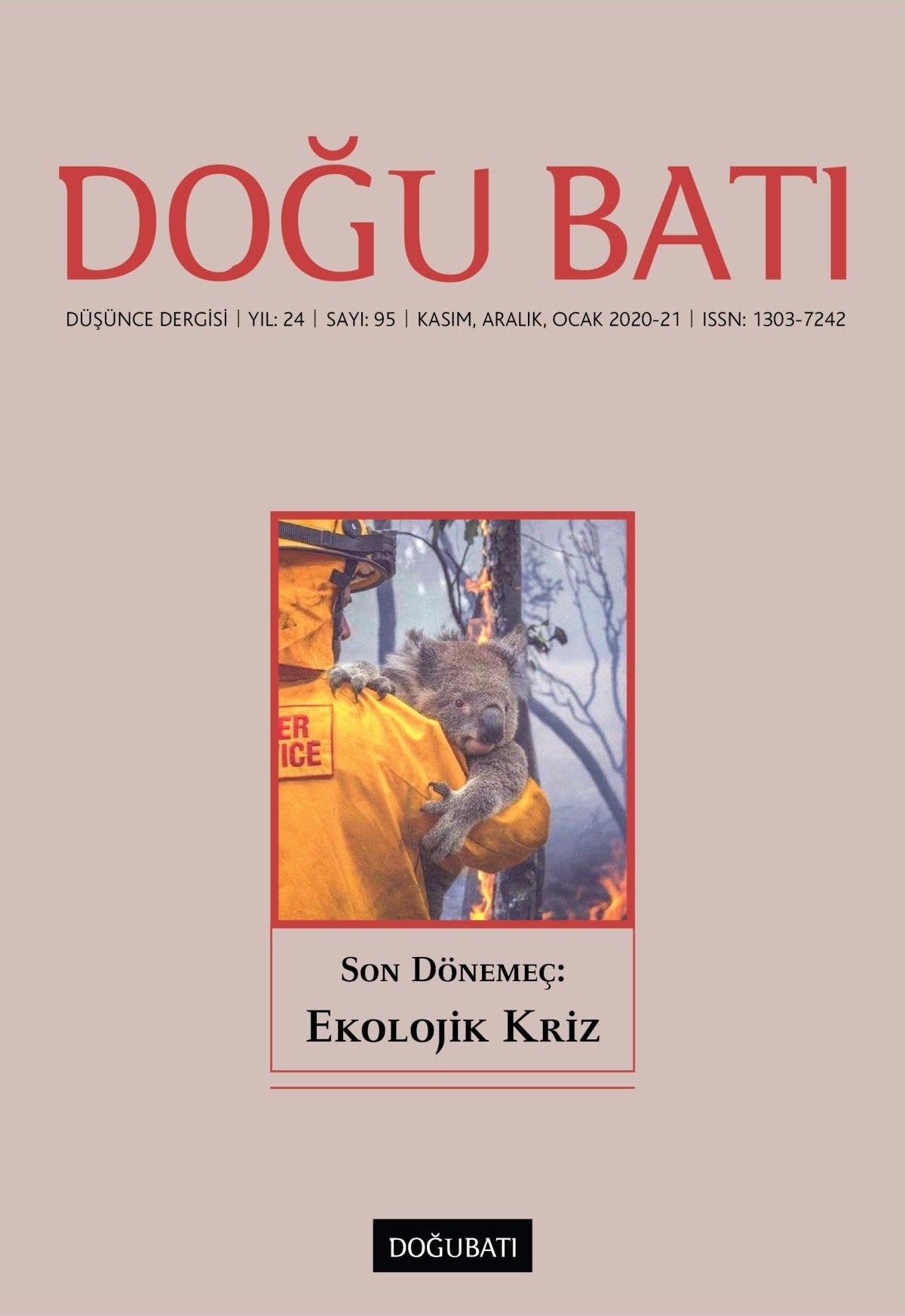 Doğu Batı Düşünce Dergisi Yıl: 24 Sayı: 95 - Son Dönemeç: Ekolojik Kriz | Doğu Batı Dergileri (Ciltsiz)