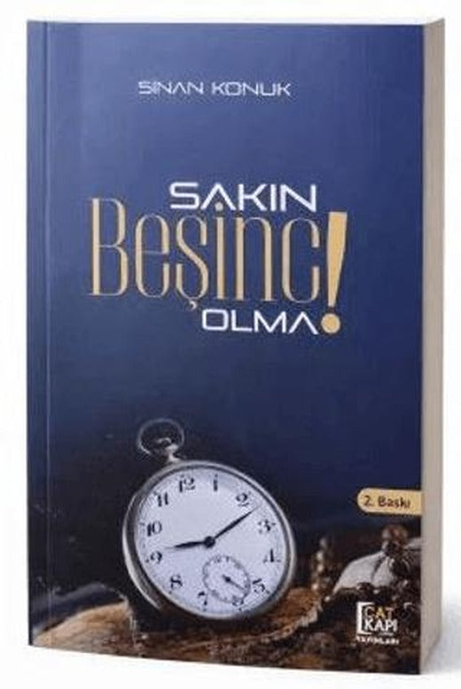 Sakin Besinci Olma! | Çatkapı Yayınları (Ciltsiz)