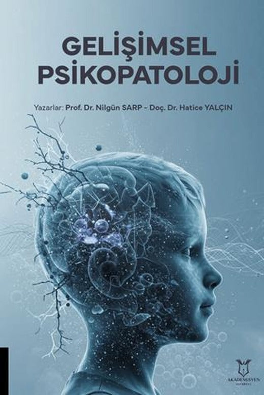 Gelişimsel Psikopatoloji | Akademisyen Kitabevi (Ciltsiz)