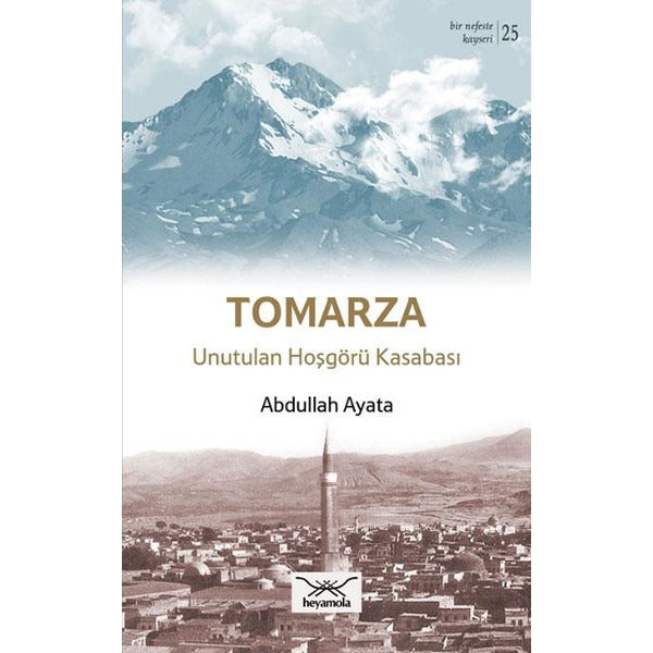 Tomarza Unutulan Hoşgörü Kasabası
