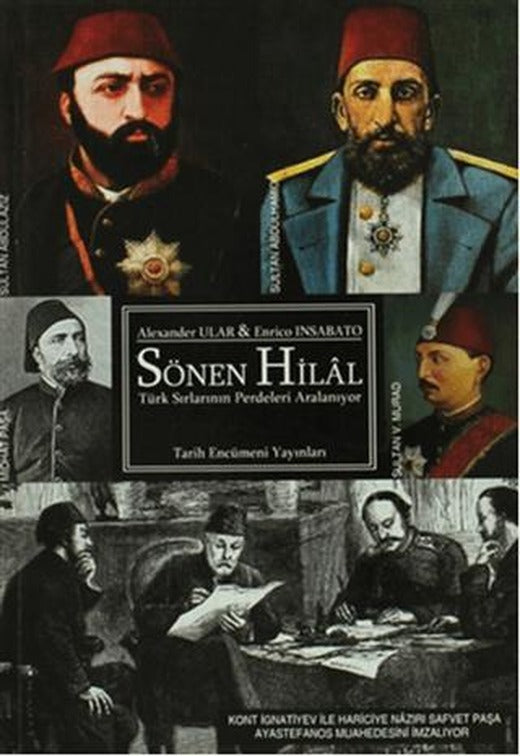 Sönen Hilal | Tarih Encümeni Yayınları (Ciltsiz)