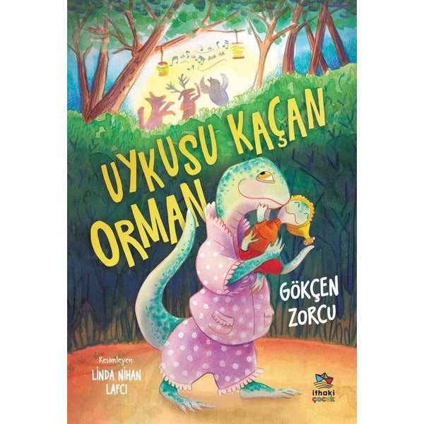Uykusu Kaçan Orman | İthaki Çocuk (İnce Kapak)
