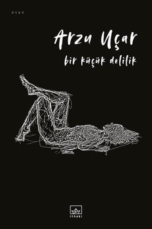 Bir Küçük Delilik | İthaki Yayınları
