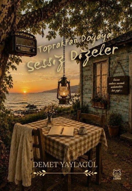 Topraktan Doğaya Sessiz Dizeler | Luna Yayınları (İnce Kapak)