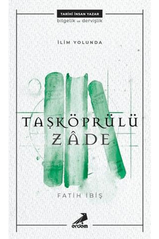 İlim Yolunda: Taşköprülüzade