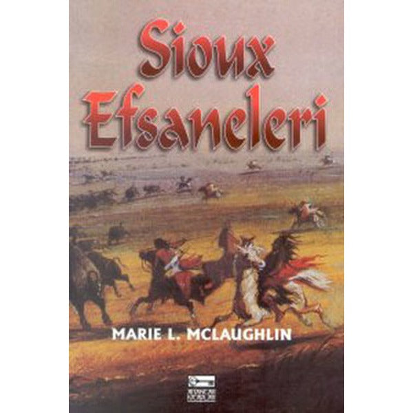 Sioux Efsaneleri | Anahtar Kitaplar