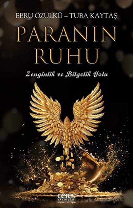Paranın Ruhu - Zenginlik ve Bilgelik Yolu | Ceres Yayınları