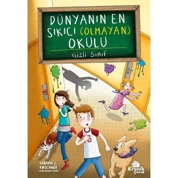 Dünyanın En Sıkıcı (Olmayan) Okulu 2 - Gizli Sınıf | Kronik Kitap (İnce Kapak)
