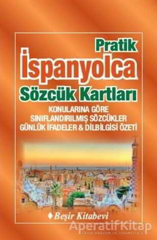 Pratik İspanyolca Sözcük Kartları - B. Orhan Doğan - Beşir Kitabevi