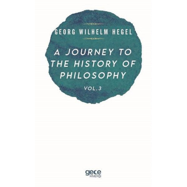 A Journey to the History of Philosophy Vol - 3 | Gece Kitaplığı