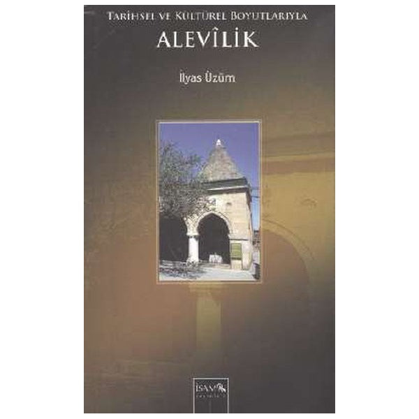 Tarihsel Ve Kültürel Boyutlarıyla Alevilik