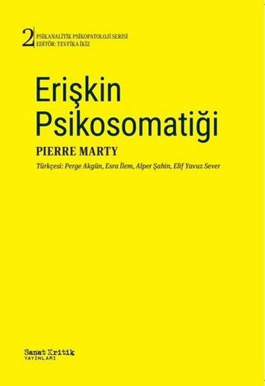 Erişkin Psikosomatiği | Sanat Kritik Yayınları (İnce Kapak)