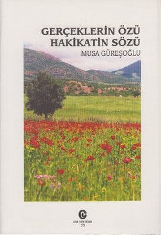 Gerçeklerin Özü Hakikatin Sözü | Can Yayınları (Ali Adil Atalay)