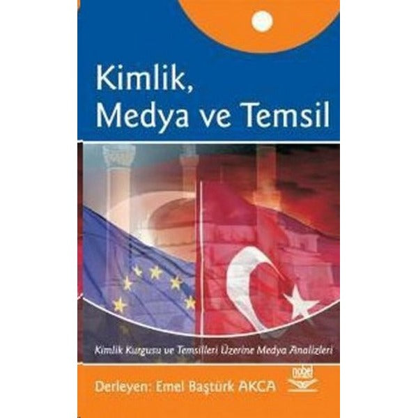 Kimlik Medya ve Temsil | Nobel Akademi Yayıncılık