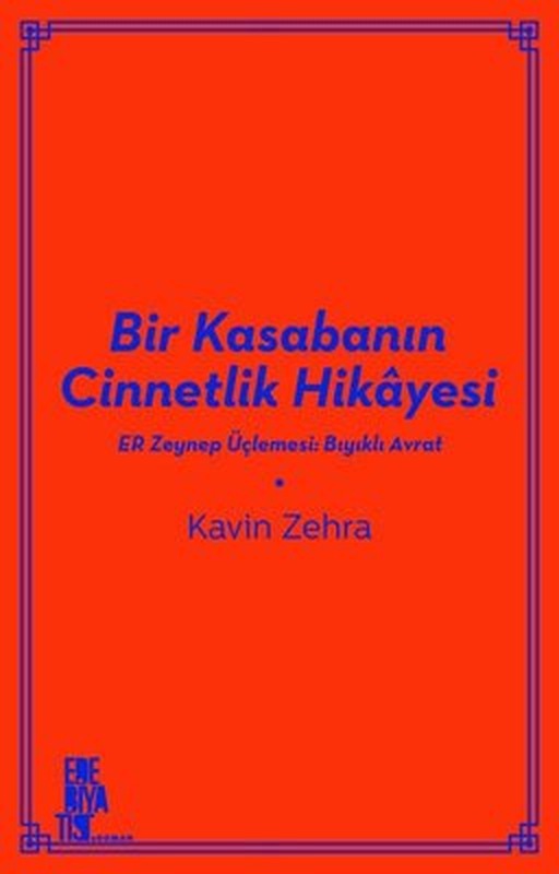 Bir Kasabanın Cinnetlik Hikayesi | Edebiyatist Yayınları