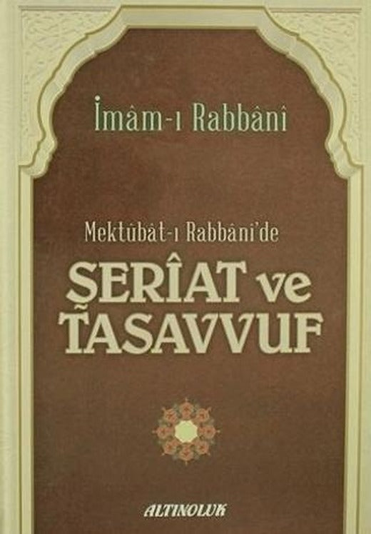 Mektubat-ı Rabbani'de Şeriat ve Tasavvuf | Altınoluk - Erkam (Ciltli)