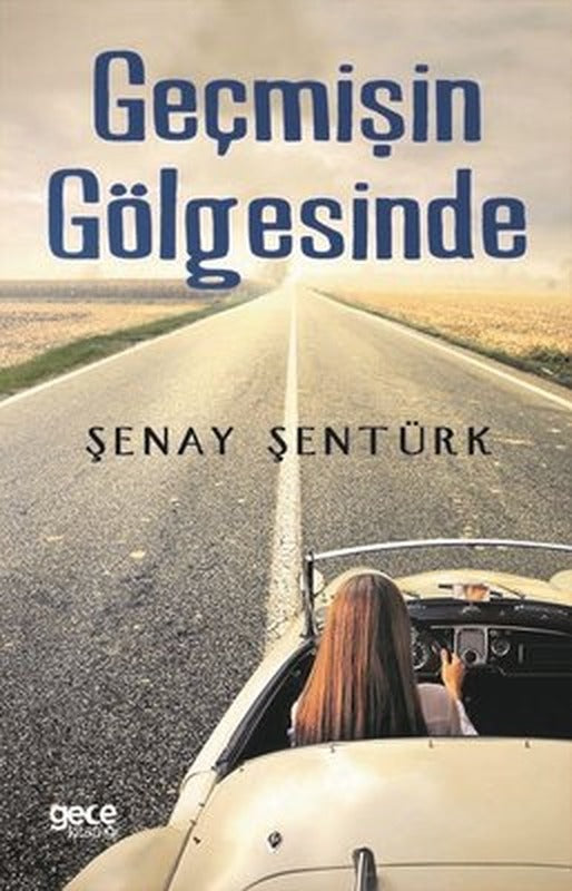 Geçmişin Gölgesinde | Gece Kitaplığı
