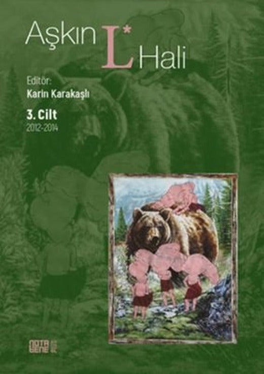 Aşkın L Hali 3.Cilt 2012 - 2014 | Nota Bene Yayınları