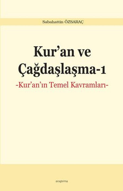 Kur'an ve Çağdaşlaşma 1 | Ankara Okulu Yayınları (Ciltsiz)