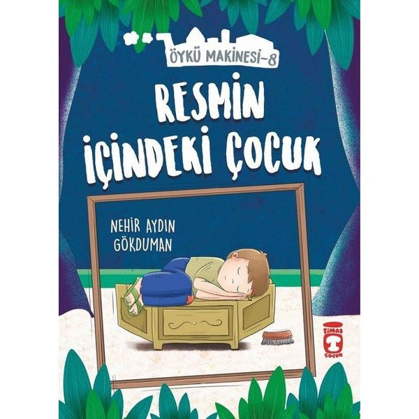 Resmin İçindeki Çocuk-Öykü Makinesi 8 | Timaş Çocuk (İnce Kapak)
