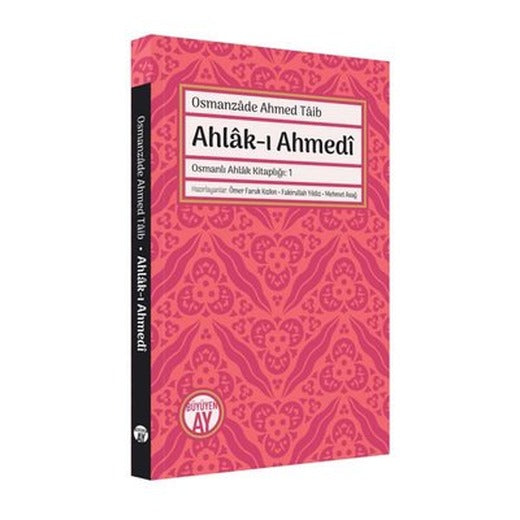 Ahlak-ı Hamide - Osmanlı Ahlak Kitaplığı 2 | Büyüyenay Yayınları