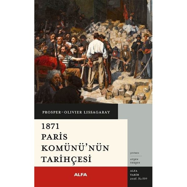 1871 Paris Komünü'nün Tarihçesi | Alfa Yayıncılık (İnce Kapak)