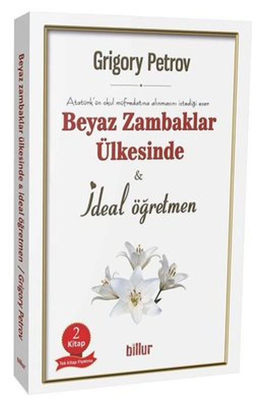 Beyaz Zambaklar Ülkesinde ve İdeal Öğretmen Seti-2 Kitap Takım | Billur