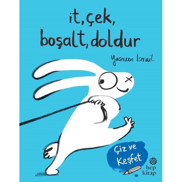 İt Çek Boşalt Doldur-Çiz ve Keşfet | Hep Kitap