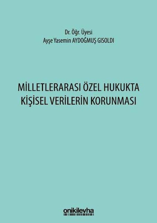 Milletlerarası Özel Hukukta Kişisel Verilerin Korunması | On İki Levha Yayıncılık (İnce Kapak)