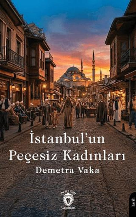 İstanbul’un Peçesiz Kadınları