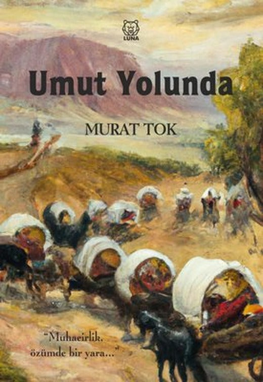 Umut Yolunda | Luna Yayınları