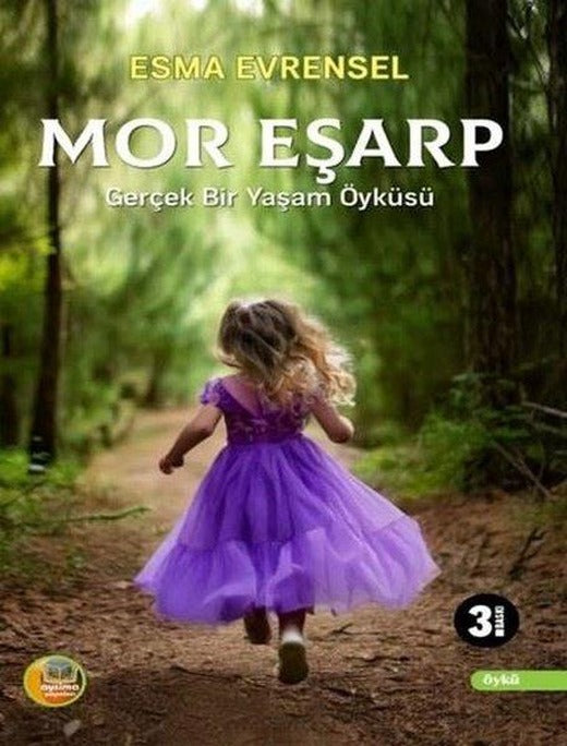 Mor Eşarp - Gerçek Bir Yaşam Öyküsü | Aysima Yayınları (İnce Kapak)