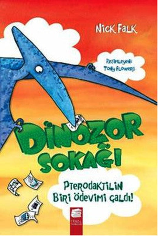 Dinozor Sokağı - Pterodaktilin Biri Ödevimi Çaldı | Final Kültür Sanat Yayınları