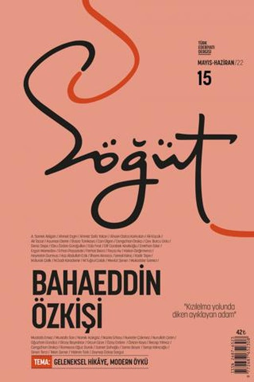 Söğüt - Türk Edebiyatı Dergisi Sayı 15 / Mayıs - Haziran 2022 | Söğüt Dergisi Yayınları (Ciltsiz)
