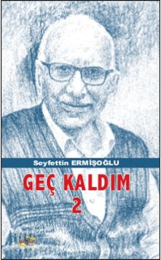 Geç Kaldım 2