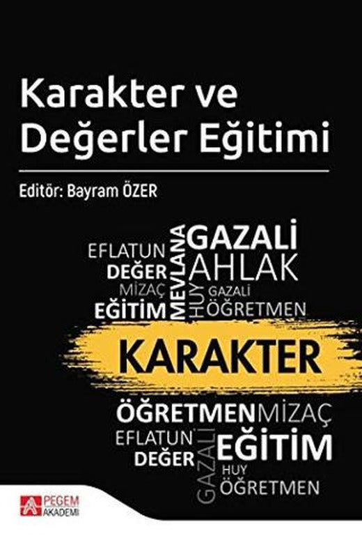 Karakter ve Değerler Eğitimi | Pegem Akademi Yayıncılık (Ciltsiz)
