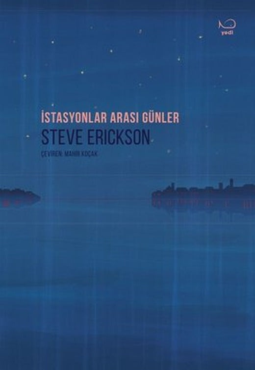 İstasyonlar Arası Günler | Yedi Yayınları (İnce Kapak)
