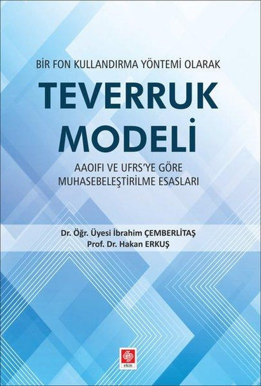 Bir Fon Kullandırma Yönetimi Olarak Teverruk Modeli | Ekin Basım Yayın (İnce Kapak)