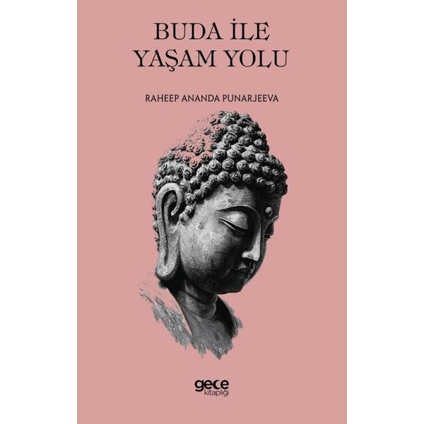 Buda İle Yaşam Yolu | Gece Kitaplığı (İnce Kapak)