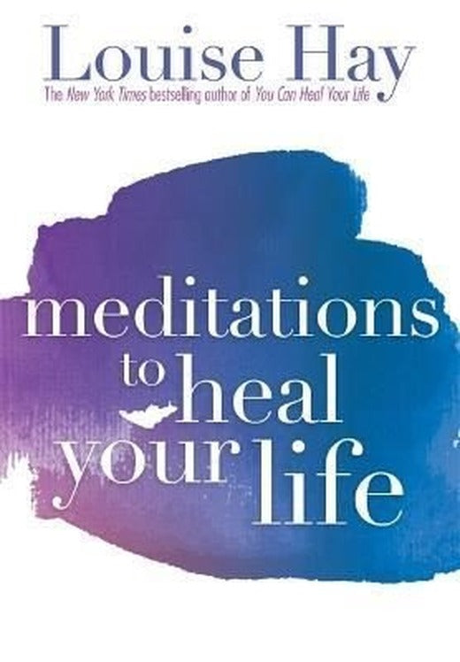 Meditations to Heal Your Life PB | Hay House