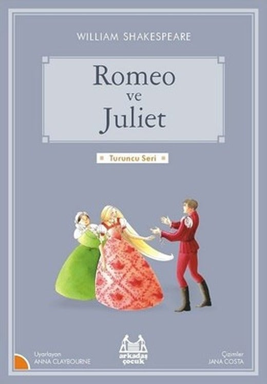 Romeo ve Juliet-Turuncu Seri | Arkadaş Yayıncılık