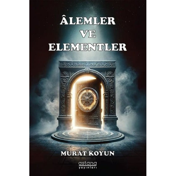 Alemler ve Elementler | Astana Yayınları (İnce Kapak)